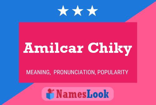 Постер имени Amilcar Chiky