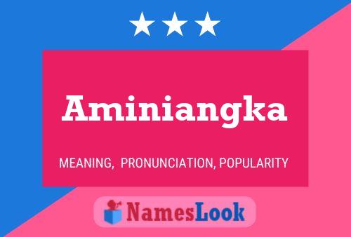 Постер имени Aminiangka