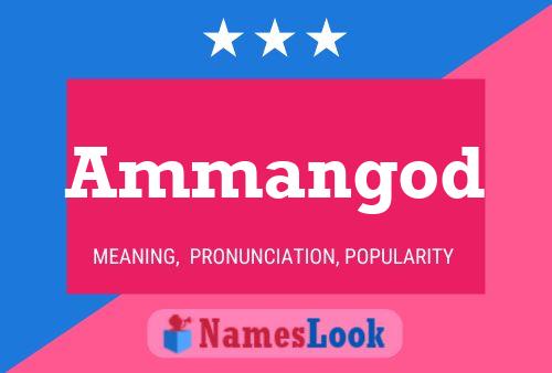 Постер имени Ammangod