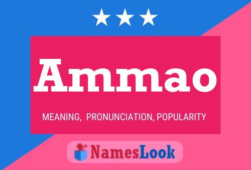 Постер имени Ammao