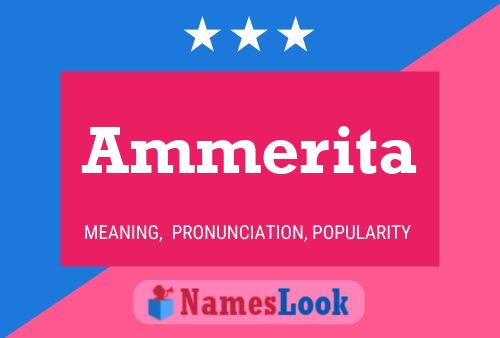 Постер имени Ammerita