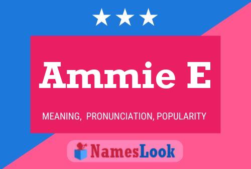 Постер имени Ammie E