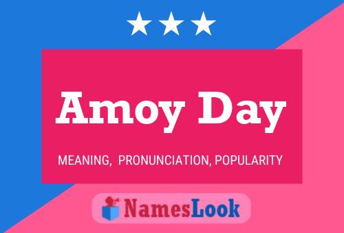 Постер имени Amoy Day