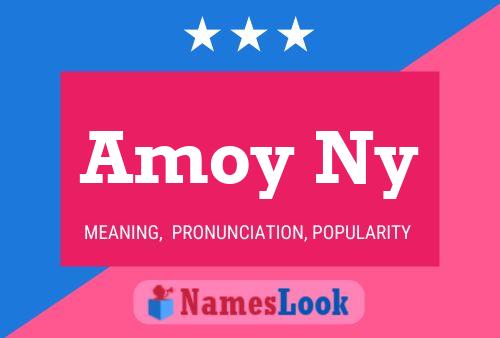 Постер имени Amoy Ny