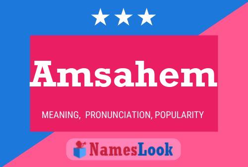 Постер имени Amsahem