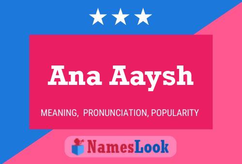 Постер имени Ana Aaysh