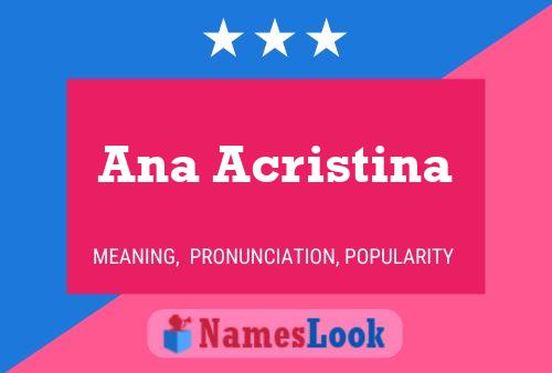 Постер имени Ana Acristina