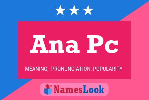 Постер имени Ana Pc