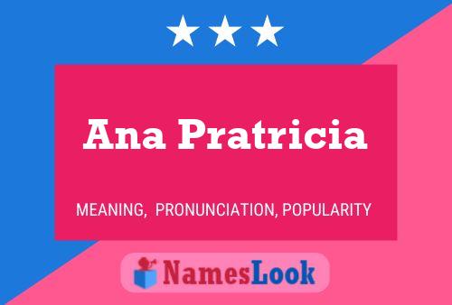 Постер имени Ana Pratricia