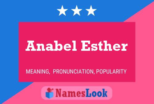 Постер имени Anabel Esther