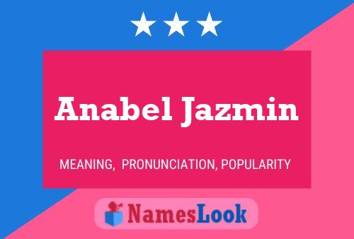 Постер имени Anabel Jazmin