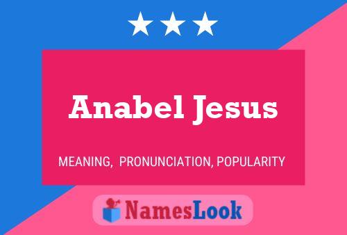 Постер имени Anabel Jesus