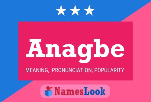 Постер имени Anagbe