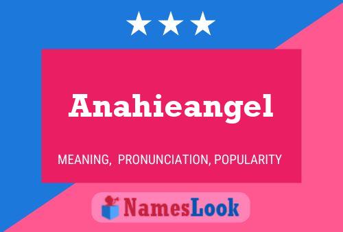 Постер имени Anahieangel