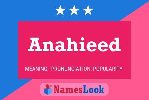 Постер имени Anahieed