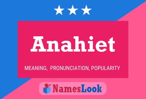 Постер имени Anahiet