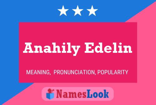 Постер имени Anahily Edelin