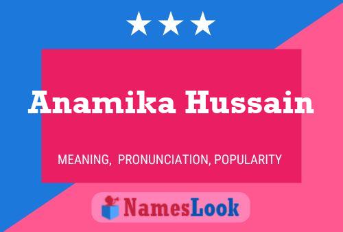 Постер имени Anamika Hussain