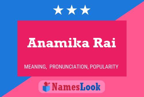 Постер имени Anamika Rai