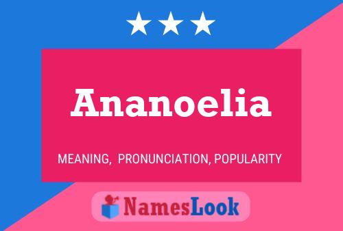 Постер имени Ananoelia