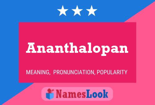 Постер имени Ananthalopan