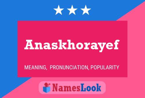 Постер имени Anaskhorayef