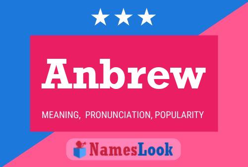 Постер имени Anbrew