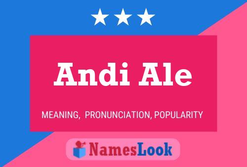 Постер имени Andi Ale