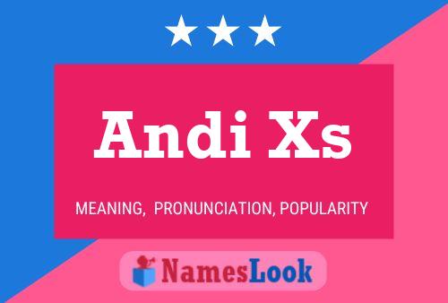 Постер имени Andi Xs