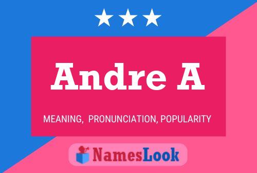 Постер имени Andre A