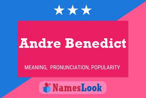 Постер имени Andre Benedict