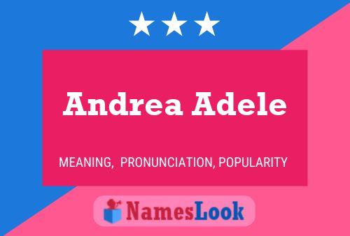 Постер имени Andrea Adele