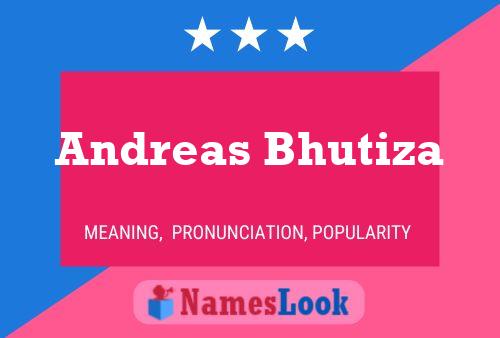 Постер имени Andreas Bhutiza