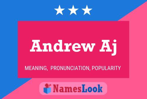 Постер имени Andrew Aj