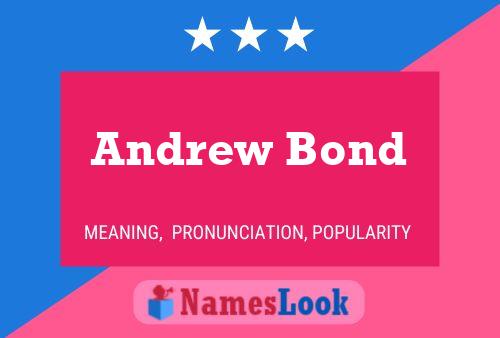 Постер имени Andrew Bond