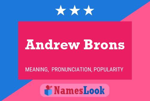 Постер имени Andrew Brons