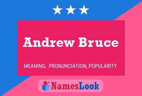 Постер имени Andrew Bruce