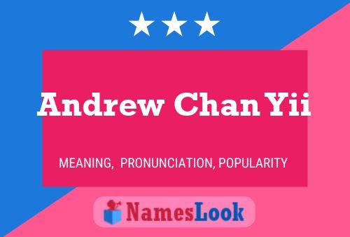 Постер имени Andrew Chan Yii