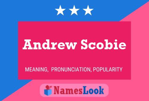 Постер имени Andrew Scobie