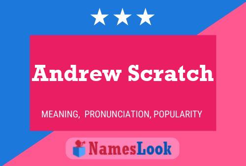 Постер имени Andrew Scratch