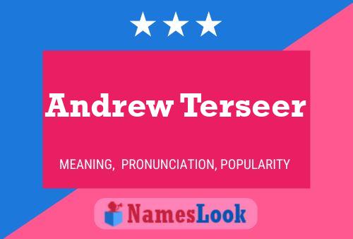 Постер имени Andrew Terseer