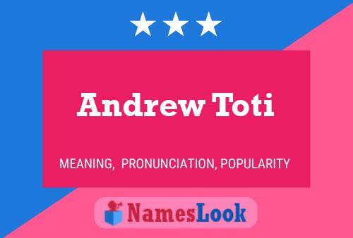 Постер имени Andrew Toti