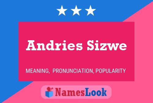 Постер имени Andries Sizwe