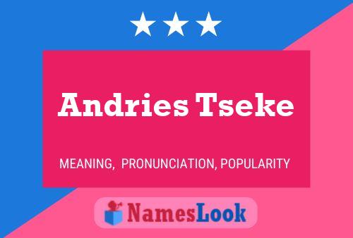 Постер имени Andries Tseke