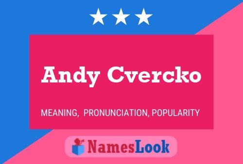 Постер имени Andy Cvercko