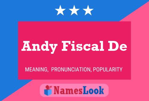 Постер имени Andy Fiscal De