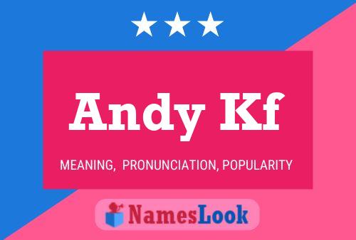 Постер имени Andy Kf