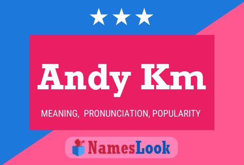 Постер имени Andy Km