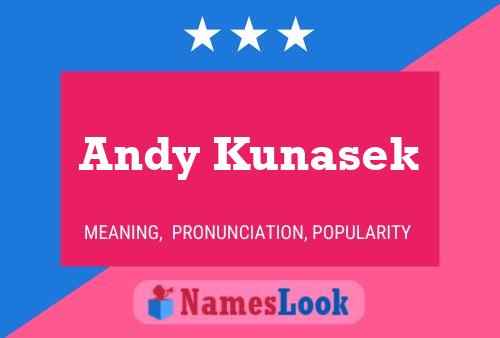 Постер имени Andy Kunasek