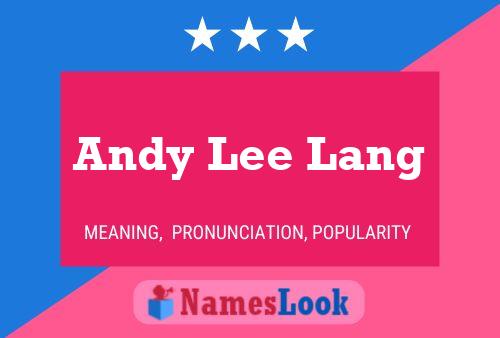 Постер имени Andy Lee Lang